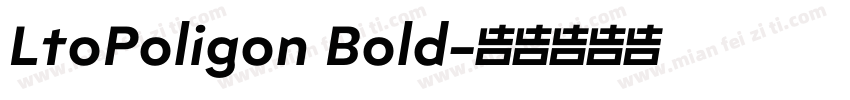 LtoPoligon Bold字体转换